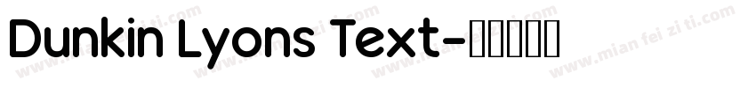 Dunkin Lyons Text字体转换
